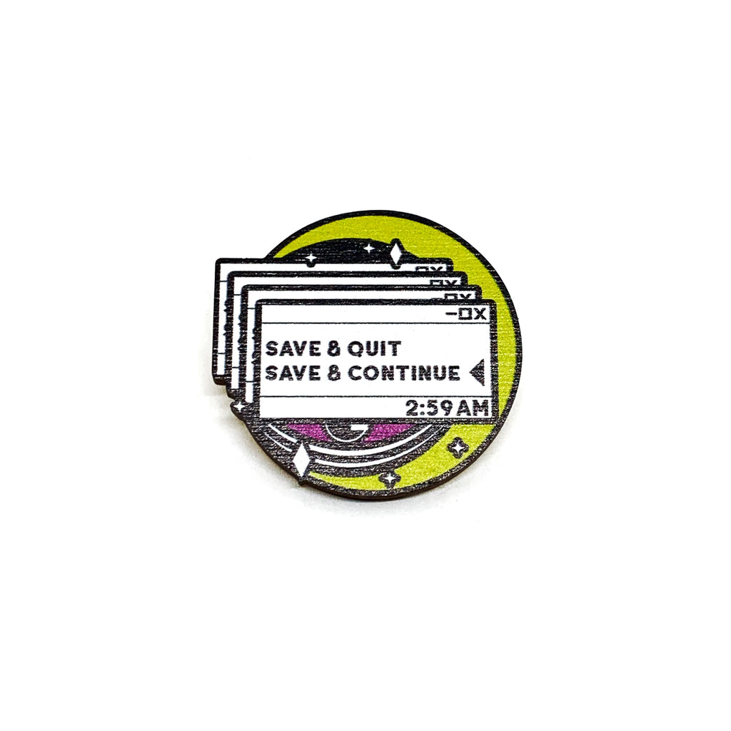 Save and Continue Wooden Pin