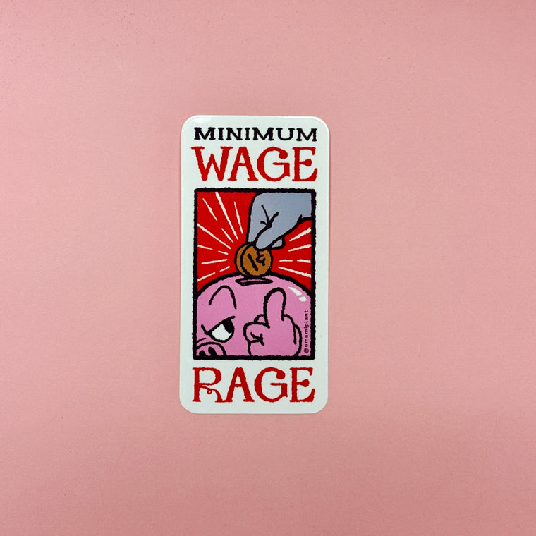 Minimum Wage Rage sticker by UMAMIPLANT