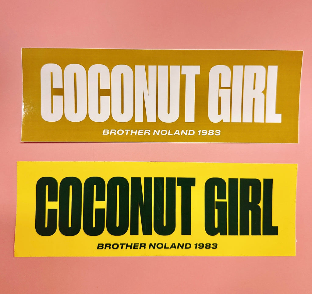 “Coconut Girl” AGS x Brother Noland Sticker