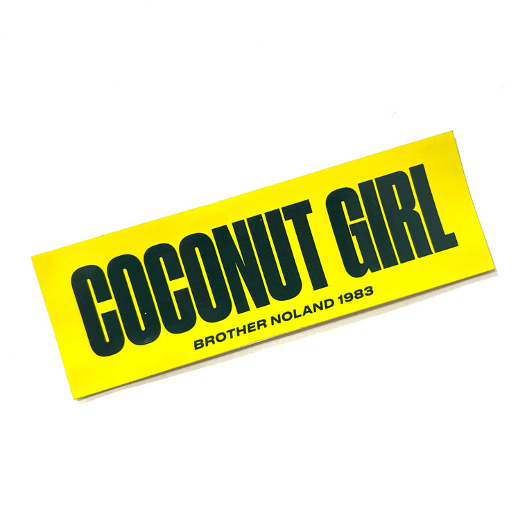 “Coconut Girl” AGS x Brother Noland Sticker