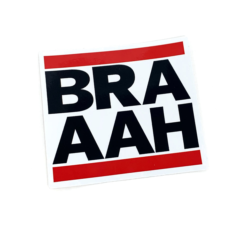 Run Braaah Sticker